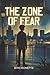 THE ZONE OF FEAR