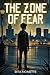 THE ZONE OF FEAR