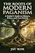 The Roots of Modern Paganism by Jay Rok
