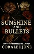 Sunshine and Bullets