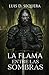 LA FLAMA ENTRE LAS SOMBRAS