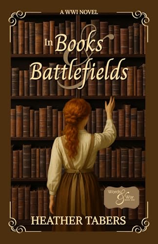 In Books & Battlefields (Words & War series Book 1)