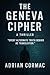 The Geneva Cip[her by Adrian Cormac
