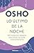Lo último de la noche / Last in the Evening (Spanish Edition)