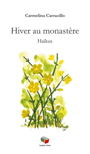 Hiver au monastère: Haïkus (Paperback)