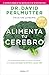 Alimenta tu Cerebro (Relanz...