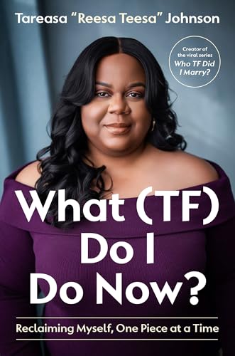 What (TF) Do I Do Now?: Reclaiming Myself, One Piece at a Time