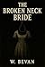 The Broken Neck Bride: A Ho...