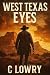 West Texas Eyes by C Lowry