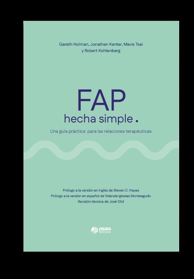 FAP hecha simple: Una guía práctica para las relaciones terapéuticas (Paperback)