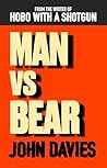 MAN VS BEAR