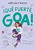 ¡Qué fuerte, Goa! / How Strong, Goa! (Me Llamo Goa) (Spanish Edition)