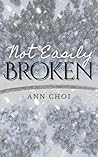 Not Easily Broken Not Easily Broken