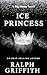 Ice Princess: A Big Huna Novel