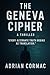 The Geneva Cip[her by Adrian Cormac