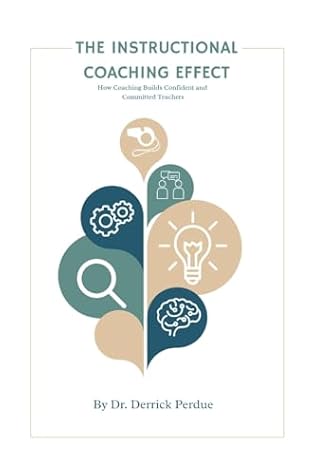 The Instructional Coaching Effect: How Coaching Builds Confident and Committed Teachers