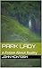 PARK LADY: A Fiction About ...