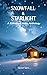 Snowfall & Starlight by SOM Snowfall & Starlight by SOM