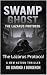 Swamp Ghost: The Lazarus Protocol