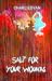 Salt for Your Wounds