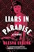 Liars in Paradise by Olesya Lyuzna Liars in Paradise by Olesya Lyuzna