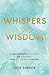 Whispers of Wisdom: A Grand...