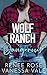 Dangerous (Wolf Ranch)