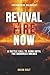 Revival Fire Now: A Battle ...