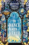 To Dance with Death