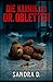 DIE KLINIK DES DR. OBLETTER by Sandra D.