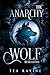The Anarchy Wolf: The Beta'...