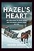 Hazel's Heart: The True Sto...