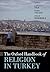 The Oxford Handbook of Religion in Turkey by Caroline Tee