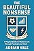 The Beautiful Nonsense: A Playful Guide to Modern Life Through Football and Work