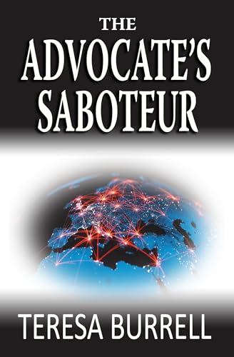 The Advocate's Saboteur: Legal Suspense Murder Mystery (The Advocate Series Book 19)