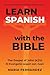Learn Spanish with the Bibl...