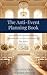 The Anti-Event Planning Book by Ian Spencer