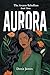 Aurora by Denis James