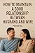 How to Maintain a Good Rela...
