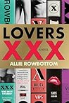 Lovers XXX by Allie Rowbottom