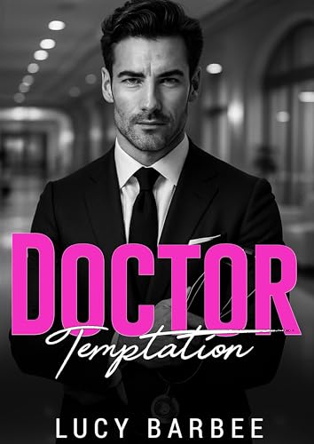 Doctor Temptation: A Forbidden Best Friend's Brother Romance (Doctor Heart Series)