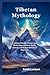 Tibetan Mythology by Sarah Lambert