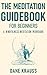 The Meditation Guidebook fo...