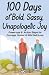 100 Days of Bold, Sassy, Un...