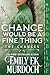 Chance Would Be a Fine Thing (The Chances #10)