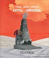 Hotel Universal by Mihail Lucian Florescu