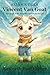 Vincent Van Goat - The Goat Who Saw the World in Swirls (A Fa... by Kenneth  Fisher