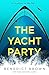 The Yacht Party by Benedict Brown