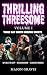 Thrilling Threesome, Vol. 1 by Mason Graves Thrilling Threesome, Vol. 1 by Mason Graves