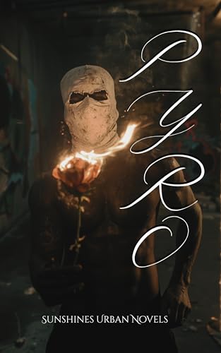 PYRO (The Unhinged Book 1)